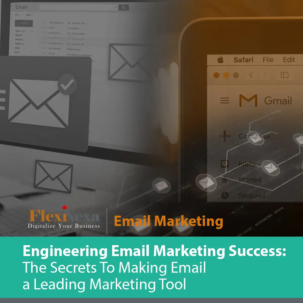 Engineering Email Marketing Success: The Secrets To Making Email A Leading Marketing Tool